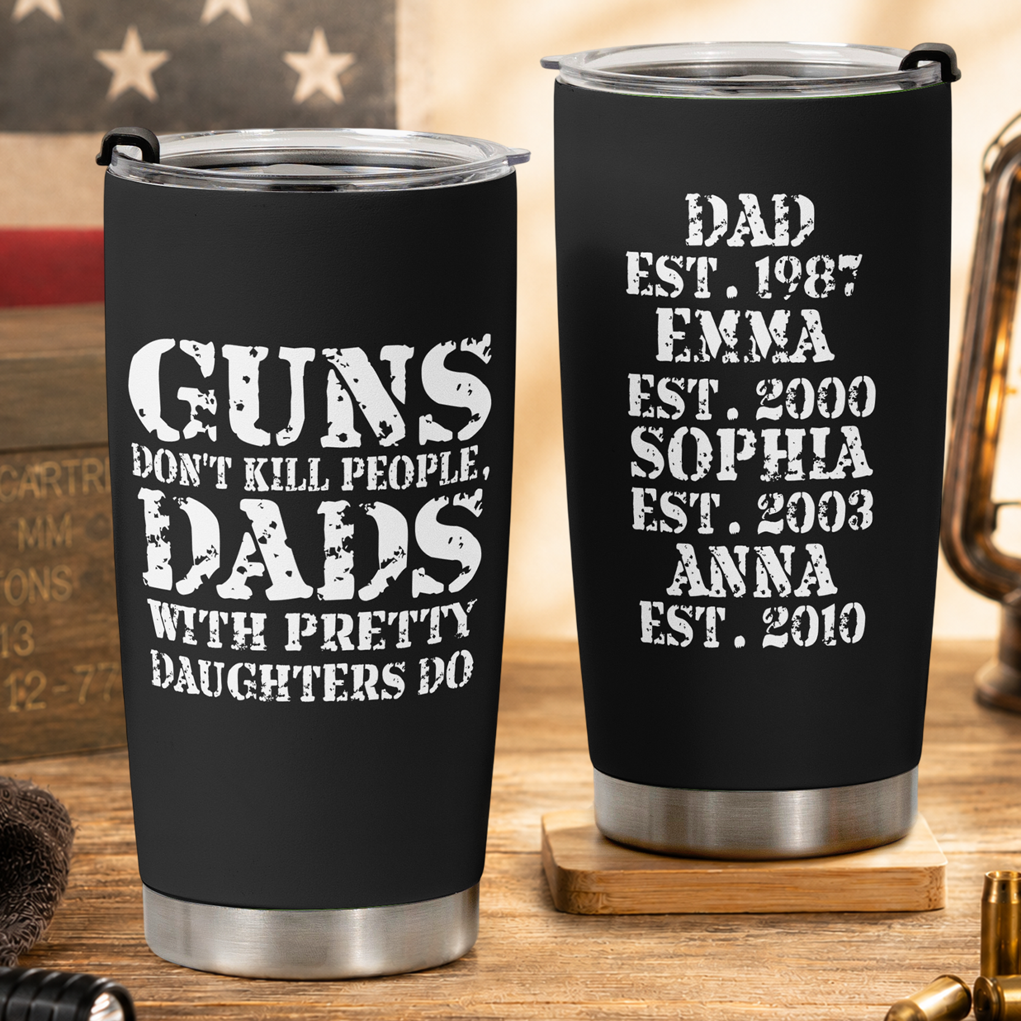 Guns-Don't-Kill-People,-Dads-With-Pretty-Daughters-Do-Personalized-Tumbler1