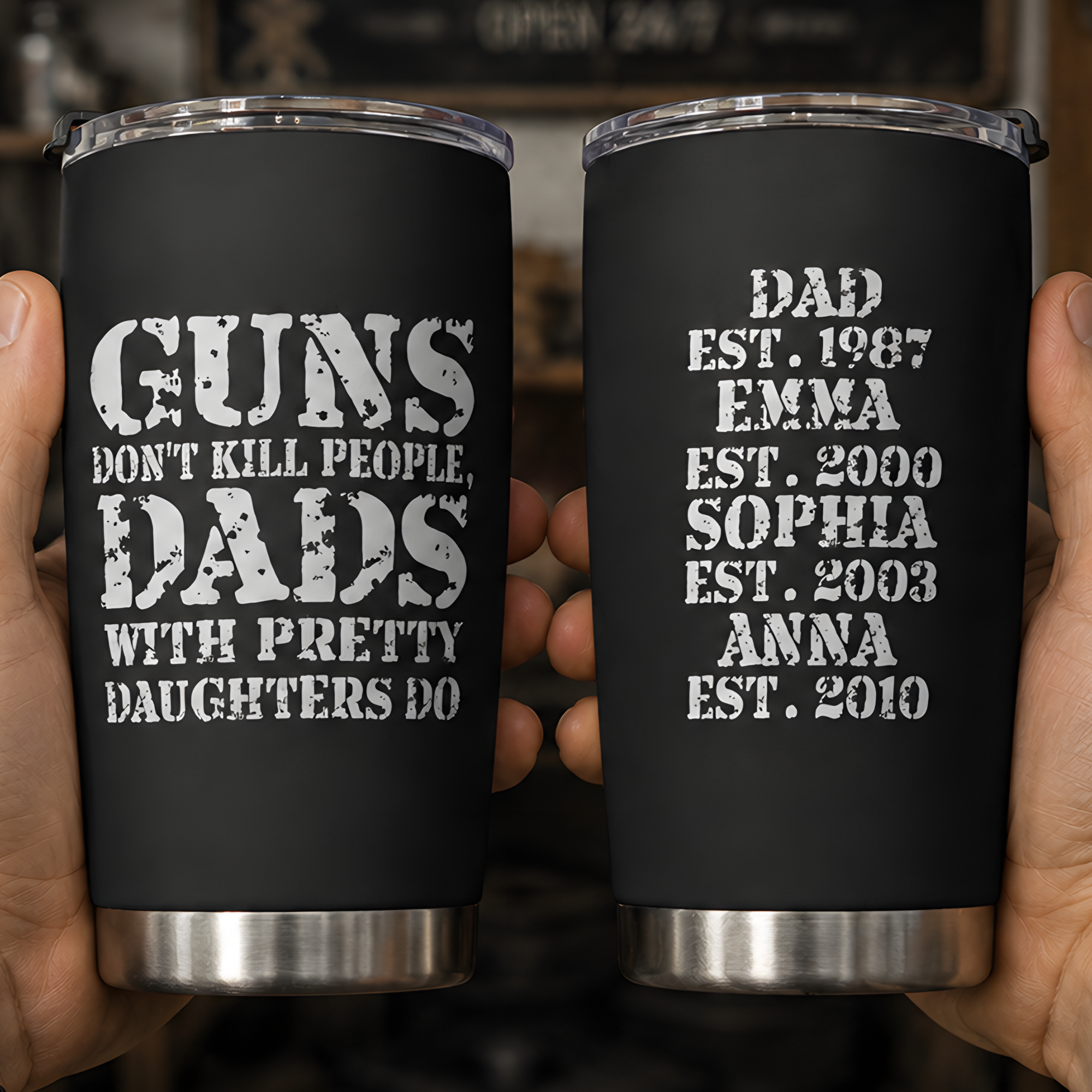 Guns-Don't-Kill-People,-Dads-With-Pretty-Daughters-Do-Personalized-Tumbler2