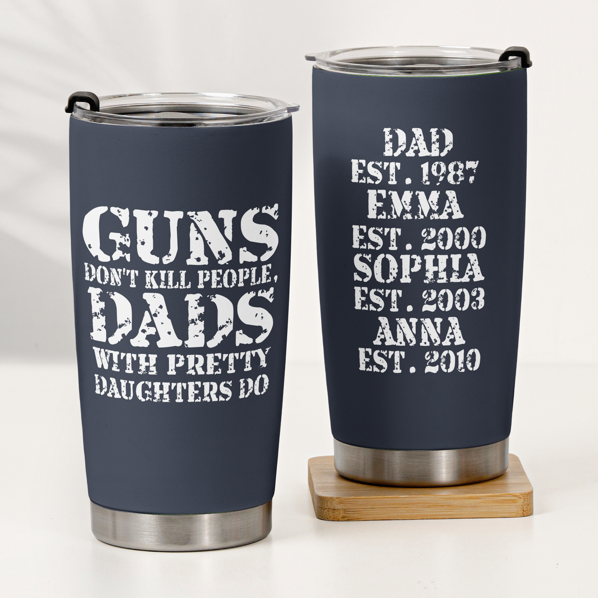 Guns-Don't-Kill-People,-Dads-With-Pretty-Daughters-Do-Personalized-Tumbler4