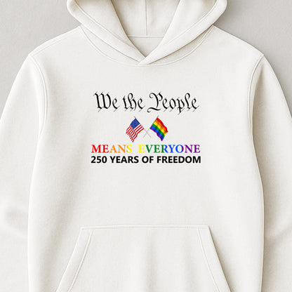 We The People Means Everyone - Shirt