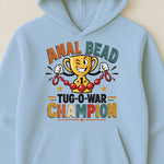 Anal Bead Tug-O-War Champion - Funny Dank Meme, Inappropriate Adult Humor - Personalized Shirt