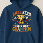 Anal Bead Tug-O-War Champion - Funny Dank Meme, Inappropriate Adult Humor - Personalized Shirt