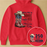 We'll Put A Boot In Your Ass The American Way - Shirt