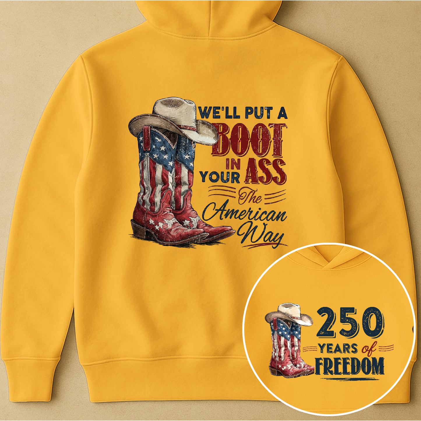We'll Put A Boot In Your Ass The American Way - Shirt