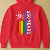 250 Years Of Freedom LGBTQ+ Edition - Shirt