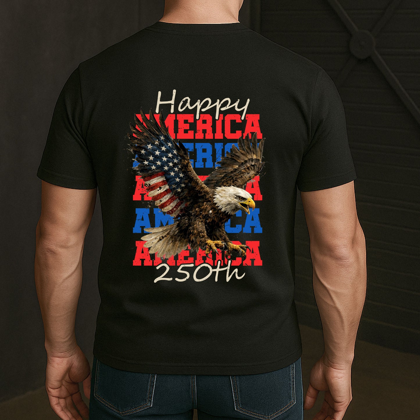 Happy 250th America - Shirt
