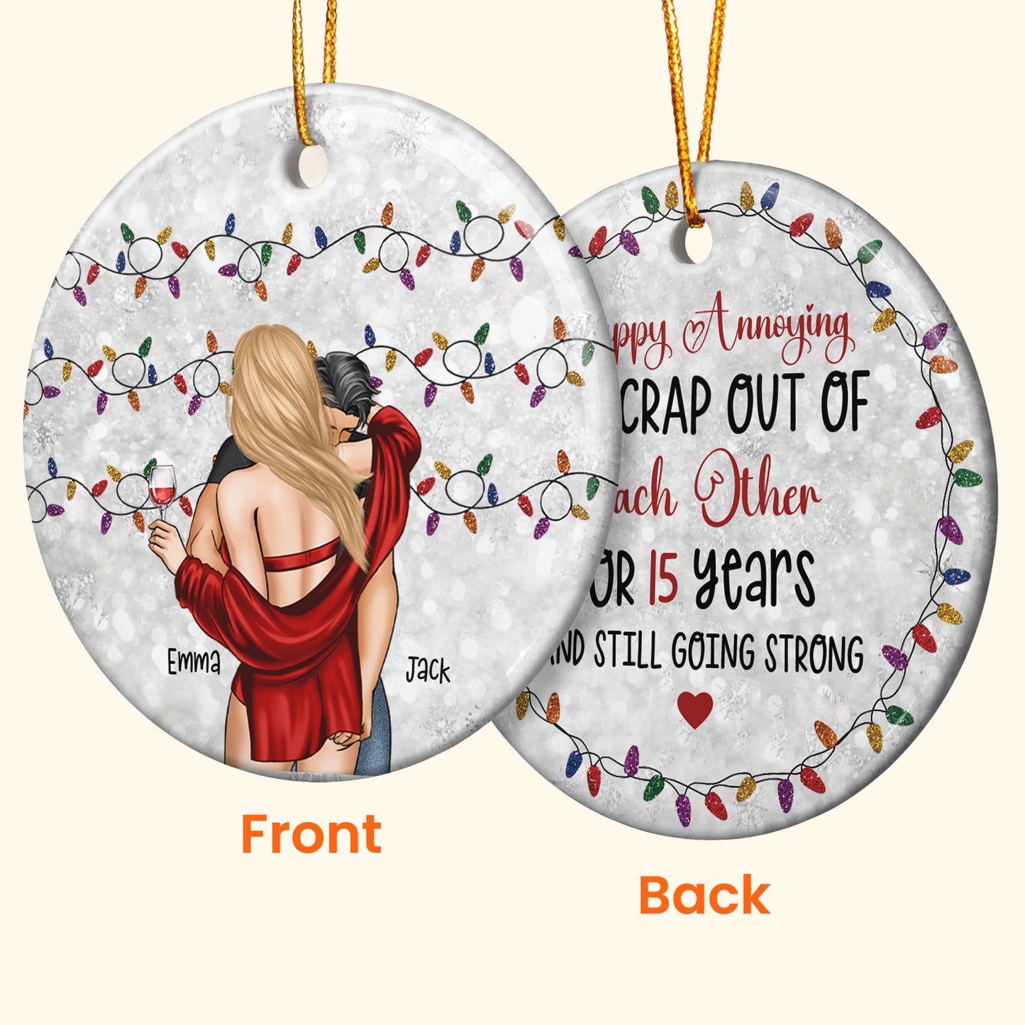 Happy Annoying For Years And Still Going Strong - Personalized Ceramic Ornament