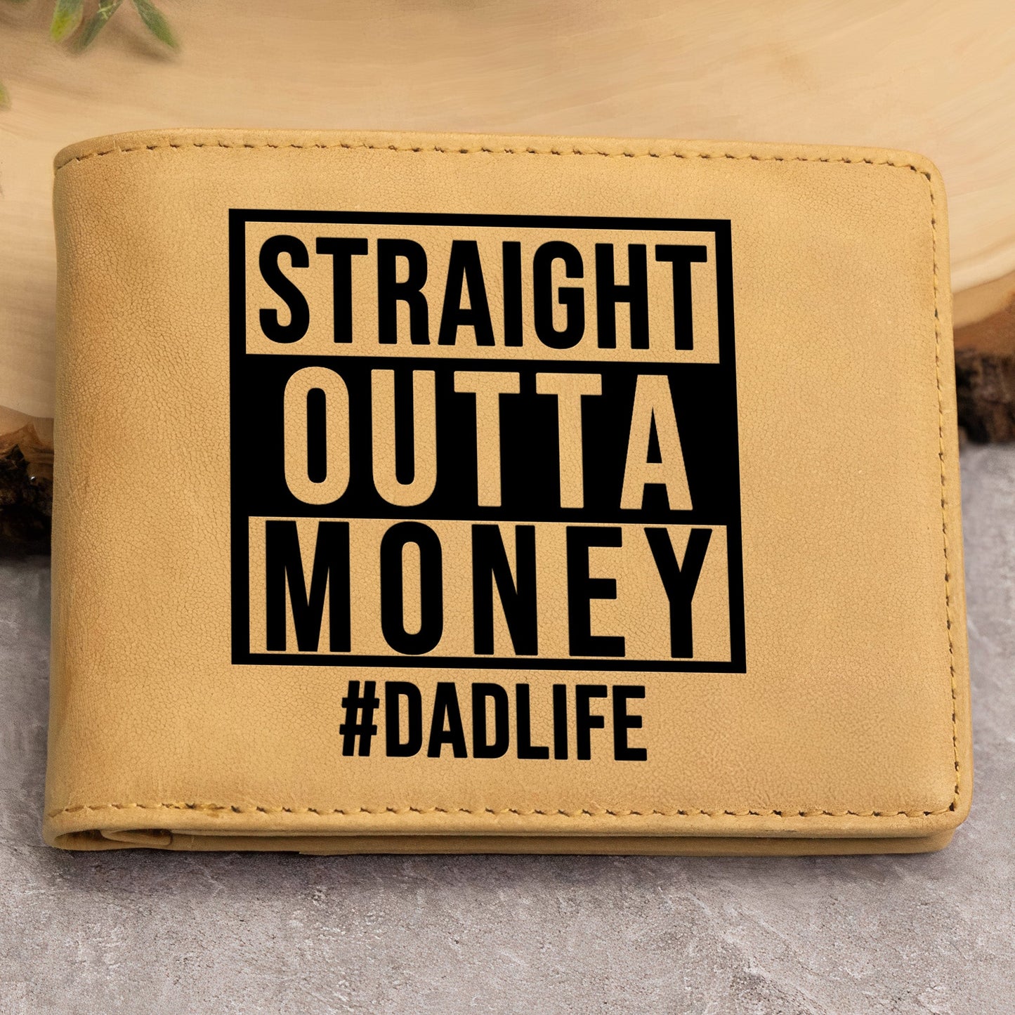 Happy Father's Day From Your Financial Burden - Personalized Leather Wallet