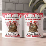 Happy Valentine's Day Human Servant - Personalized Mug