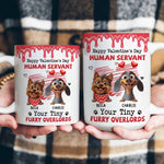 Happy Valentine's Day Human Servant - Personalized Mug