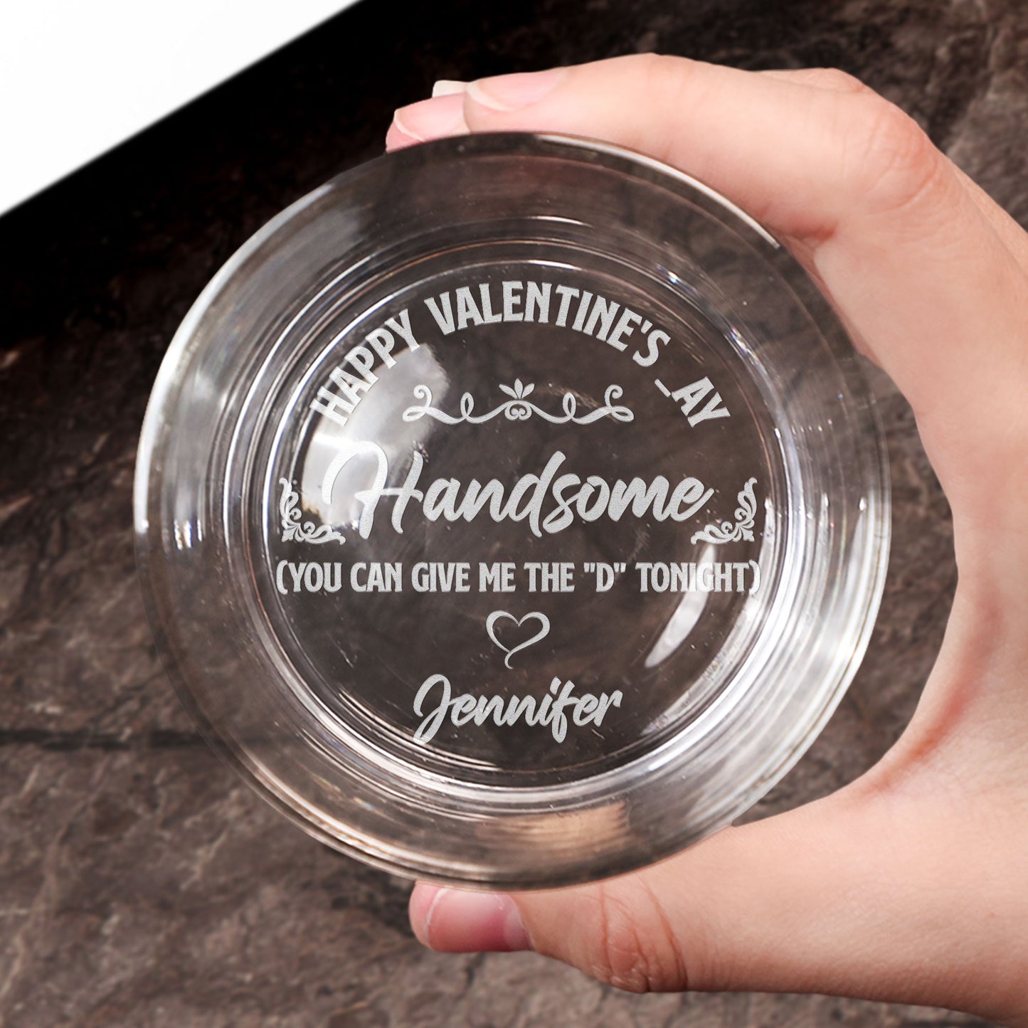 Happy Valentine's _ay Give Me The D Tonight - Personalized Engraved Whiskey Glass