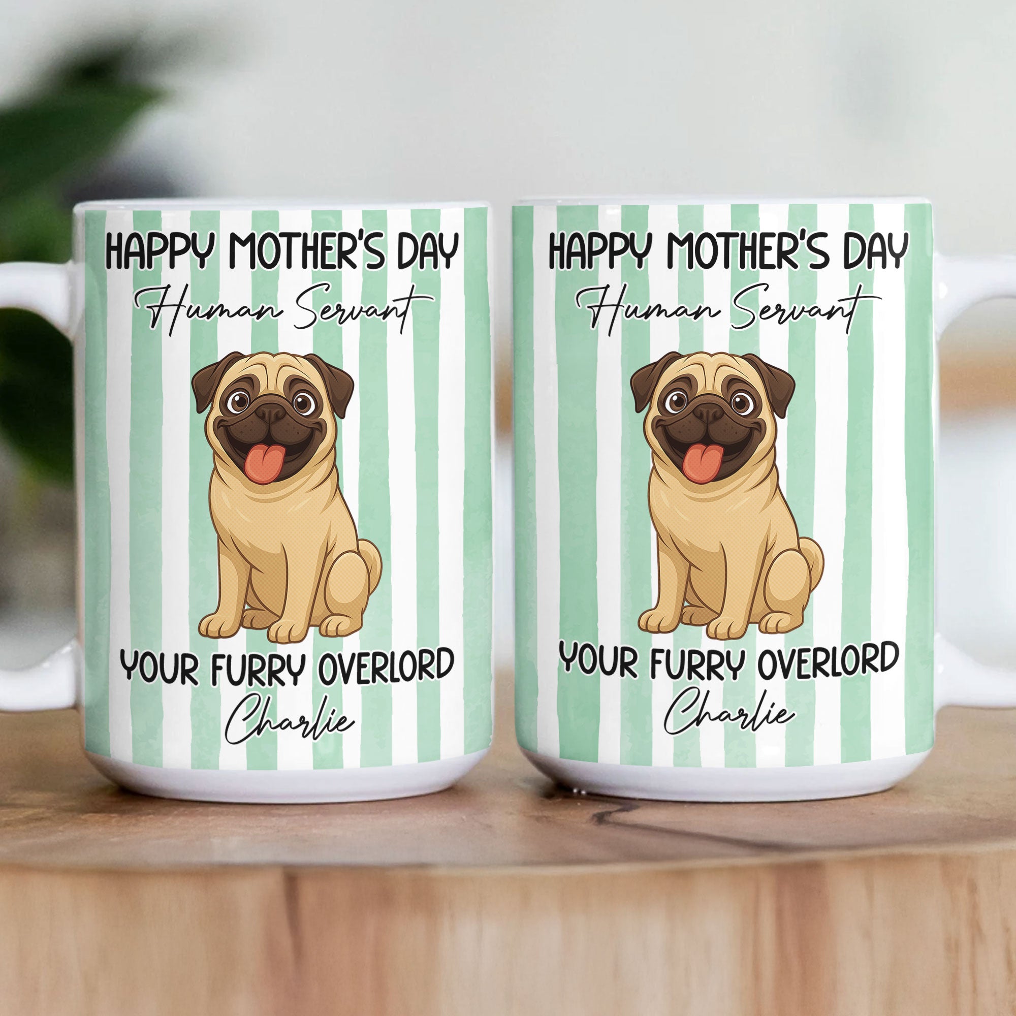 Happy-Mother'S-Day-Human-Servant-Personalized-Mug-3