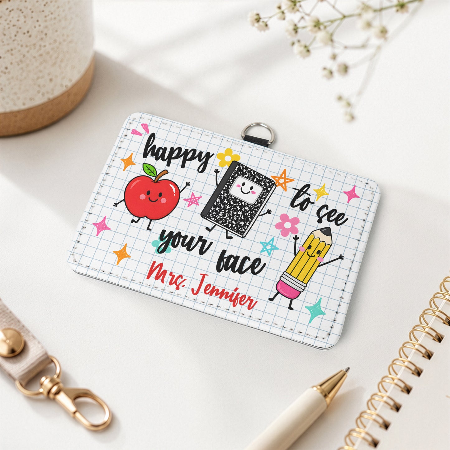 Happy-To-See-Your-Face-Teacher-Life-Personalized-Badge-Holder-3
