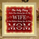 Having You As My Wife Mother's Day Gift - Personalized Flower Shadow Box With LED Light - Gift For Wife