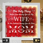 Having You As My Wife Mother's Day Gift - Personalized Flower Shadow Box With LED Light - Gift For Wife