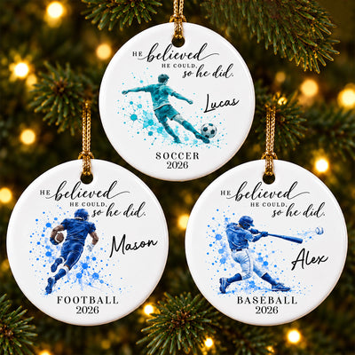 He Belived He Could So He Did Gift For Sport Lovers - Personalized Ornament