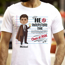 He Understood The Assignment - Personalized Shirt