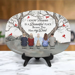 Heaven Is A Beautiful Place Because They Have My Dad Mom - Personalized Platter