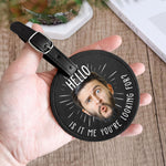 Hello Is It Me You're Looking For? - Personalized Photo Leather Golf Bag Tag