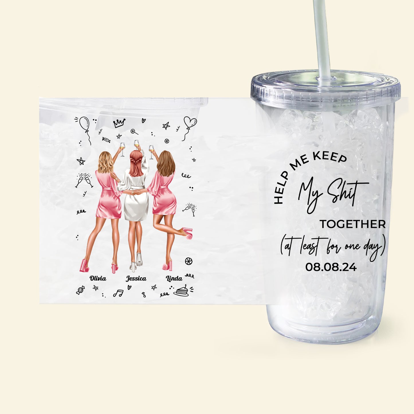 Help Me Keep Together Bridesmaid Gift - Personalized Acrylic Tumbler With Straw