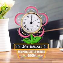 Helping Little Minds Grow - Teacher Custom Gift - Personalized Acrylic Desk Clock