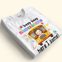 Here I Come! - Personalized Shirt