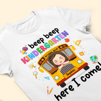 Here I Come! - Personalized Shirt