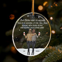 Here's To Another Year Of Us Laughing At Our Own Jokes - Personalized Acrylic Ornament