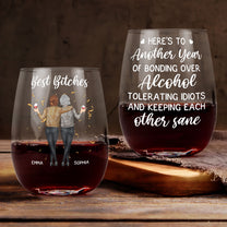 Here's To Another Year Of Bonding Over Alcohol & Keeping Each Other Sane - Personalized Stemless Wine Glass