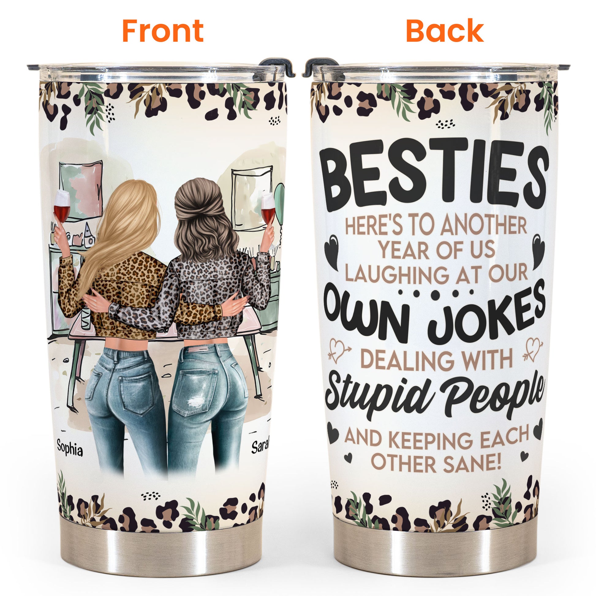 https://macorner.co/cdn/shop/files/Here_s-To-Another-Year-Of-Us-Besties-Friends-Personalized-Tumbler-Cup8.jpg?v=1701250946&width=1946