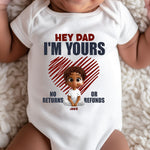 Hey I'm Yours No Returns Or Refunds - Personalized Baby Bodysuit
