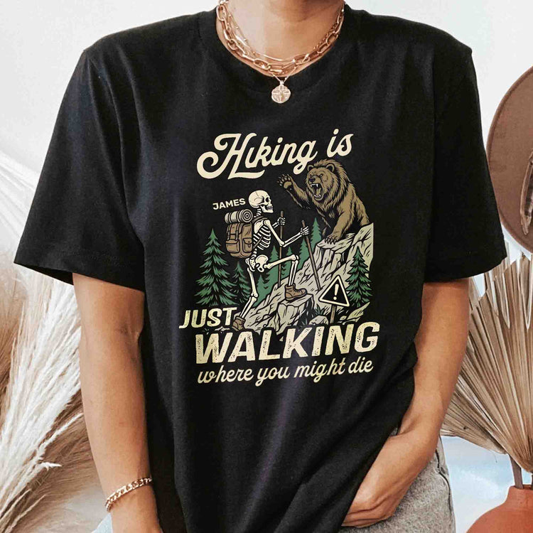 Hiking-Is-Just-Walking-Where-You-Might-Die-Personalized-Shirt-2