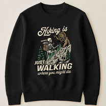 Hiking-Is-Just-Walking-Where-You-Might-Die-Personalized-Shirt-4