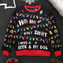 Ho Ho Holy I Need A Beer And My Dog - Personalized Photo Ugly Sweater