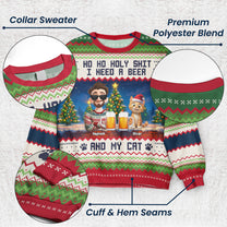 Ho Ho Holy I Need A Beer Bourbon Wine And My Cat New Ver - Personalized Ugly Sweater