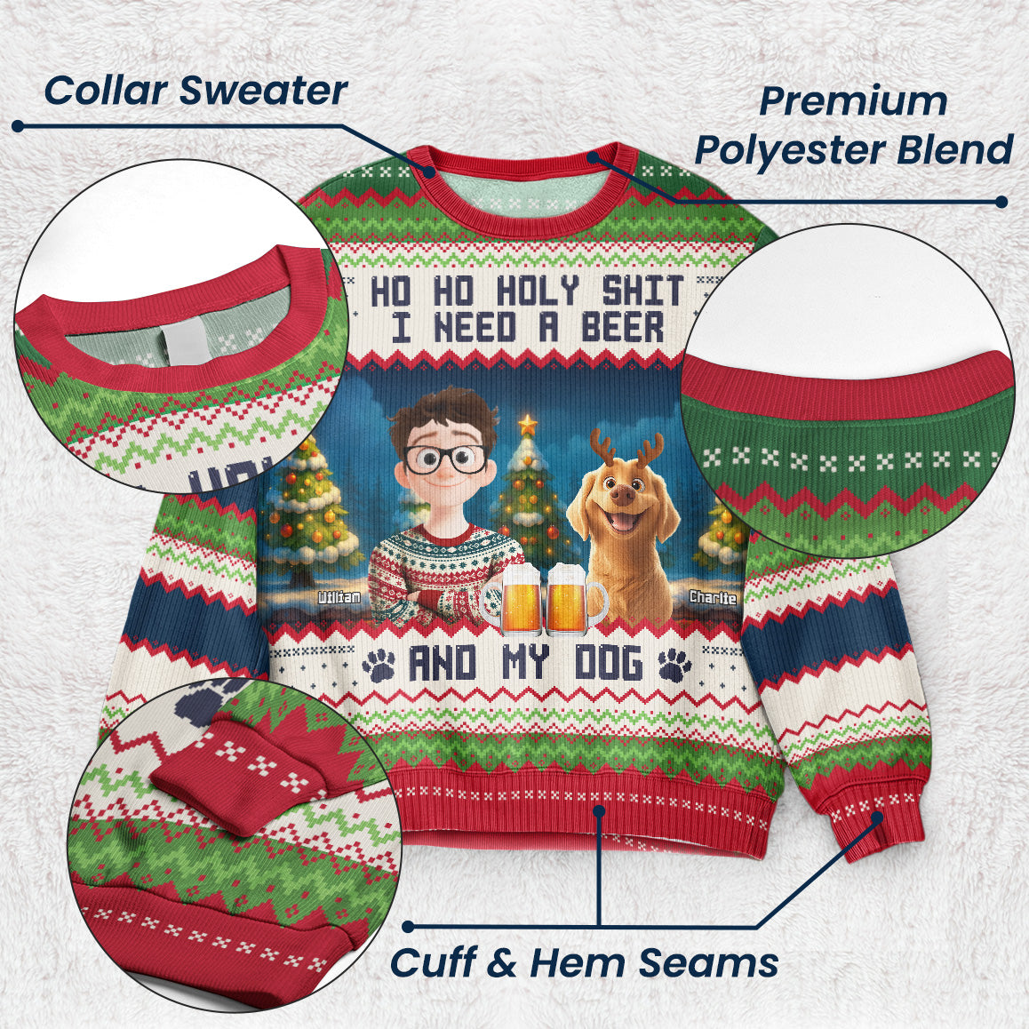 Ho Ho Holy I Need A Beer Bourbon Wine And My Dog New Ver - Personalized Ugly Sweater