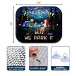 Home Is Where We Park It - Custom Car Side Window Sun Shade