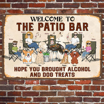 Hope You Alcohol And Dog Treats - Personalized Metal Sign