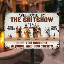 Hope You Brought Alcohol And Dog Treats - New Cartoon Pet - Personalized Metal Sign