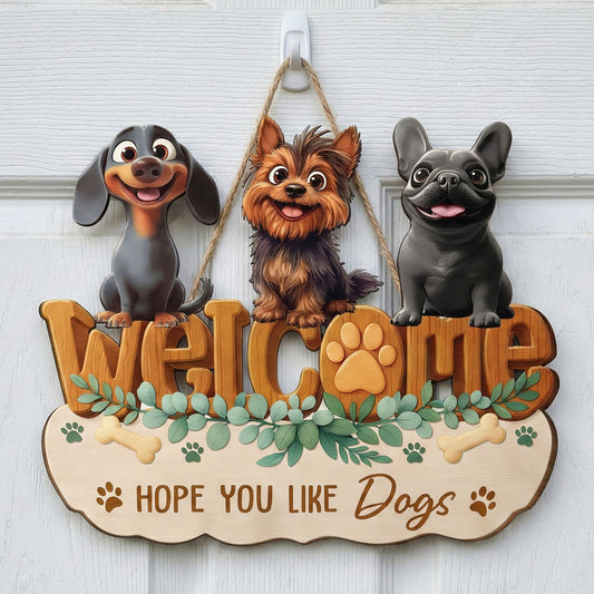 Hope You Like Dogs - Personalized Wood Sign