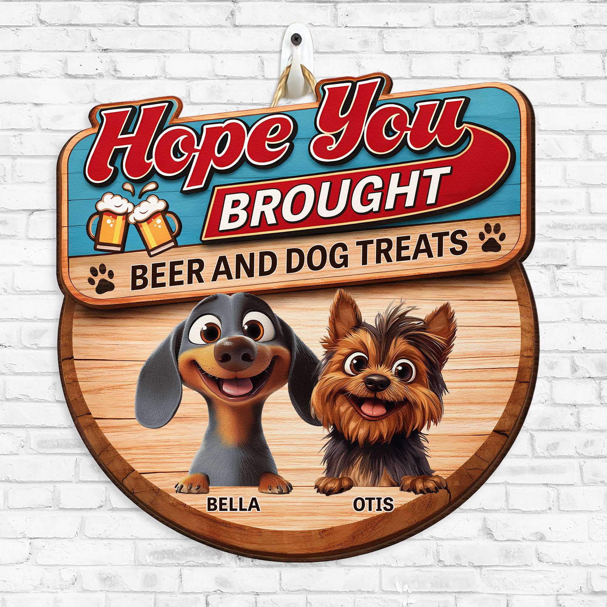 Hope_You_Brought_Alcohol_And_Dog_Treats_New_Version_Personalized_Wood_Sign_2
