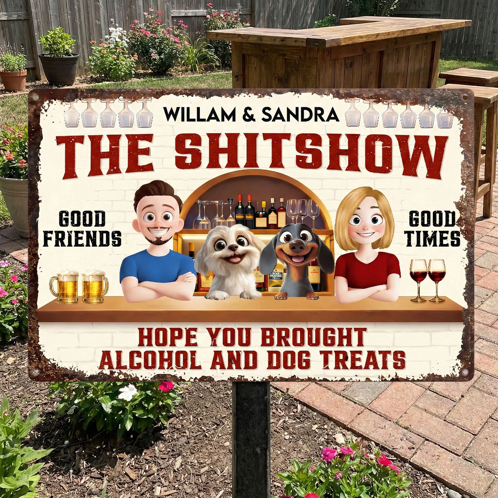 Hope_You_Brought_Alcohol_And_Dog_Treats_Personalized_Metal_Sign_1