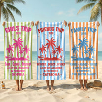Hot Summer Girls Trip - Personalized Beach Towel