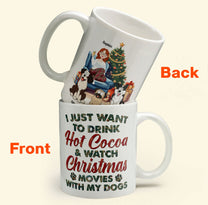 Hot Cocoa, Christmas Movies & My Dogs - Personalized Mug