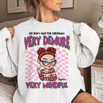 How I Wait For Christmas? Very Demure, Very Mindful - Personalized Sweatshirt