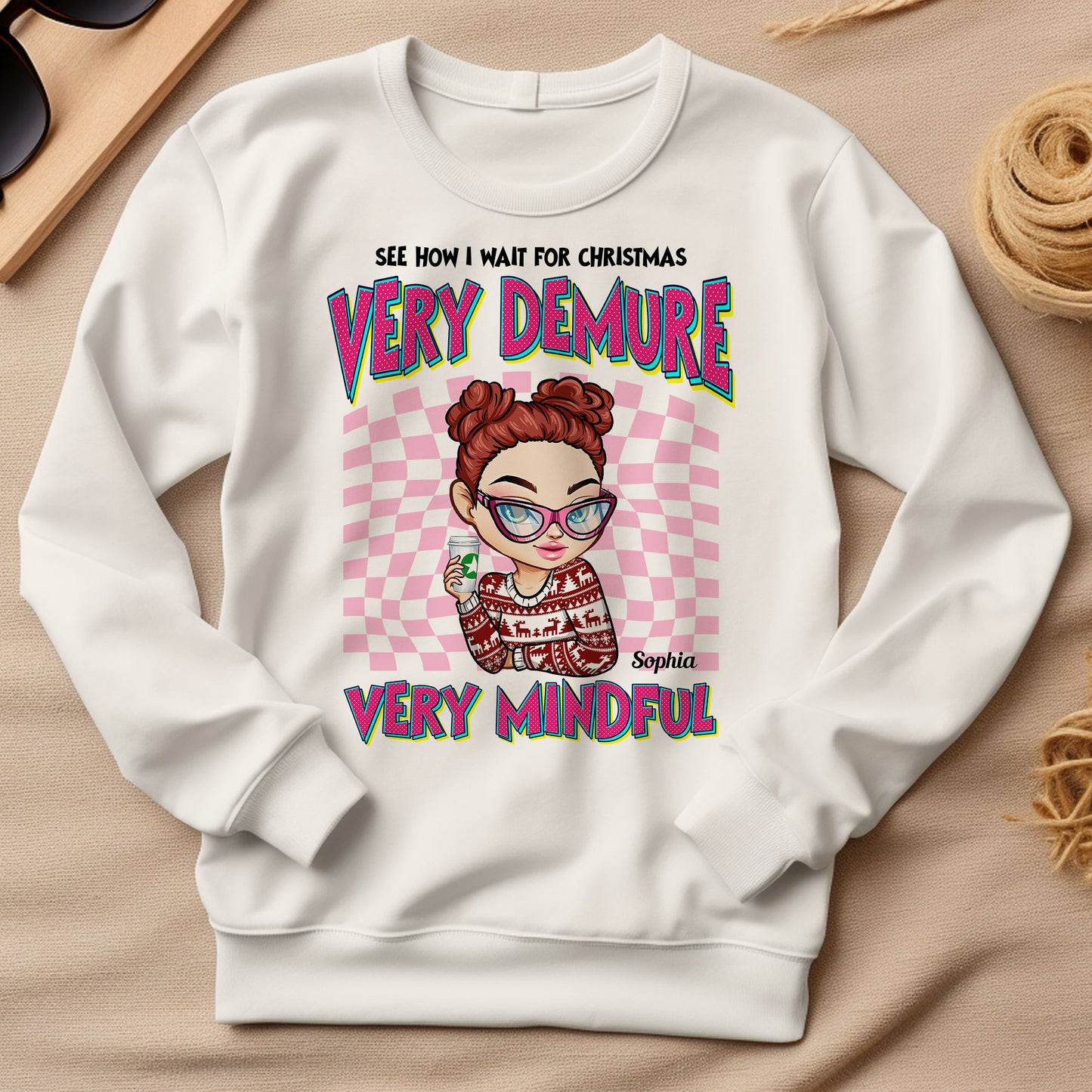 How I Wait For Christmas? Very Demure, Very Mindful - Personalized Sweatshirt