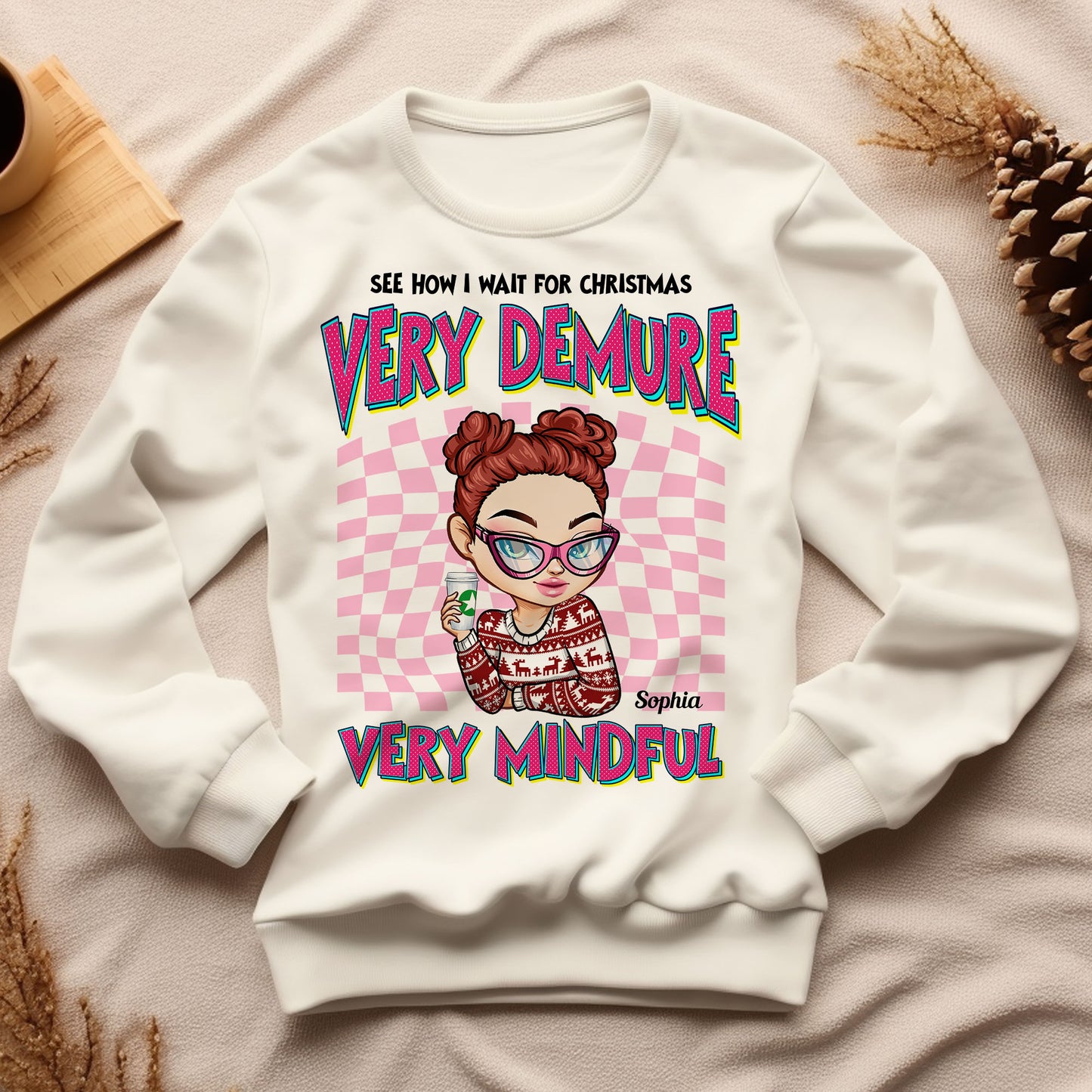 How I Wait For Christmas? Very Demure, Very Mindful - Personalized Sweatshirt