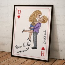 How Lucky Are We New Version Romantic Couple - Personalized Poster