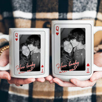 How Lucky Are We Playing Card Couple Custom Romantic Vintage Photo - Personalized Photo Mug