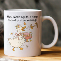 How Many Nights A Week Should You Be Reading 6-7 - Personalized Mug